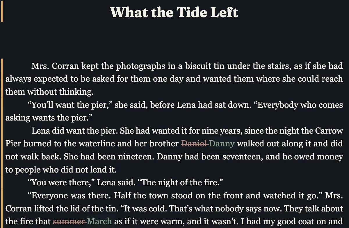 Nadia Brennan’s copy of What the Tide Left, a chapter of Low Water, in Markup: “Daniel” struck through beside “Danny”, and “summer” struck through beside “March”.